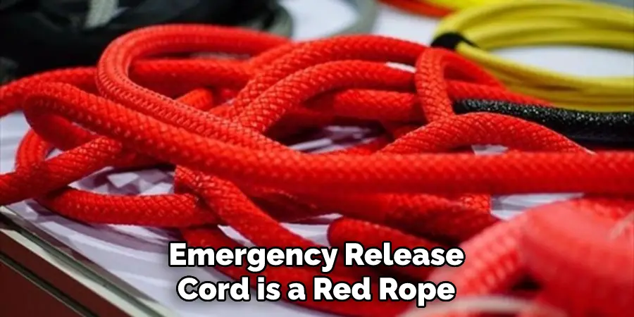 Emergency Release Cord is a Red Rope