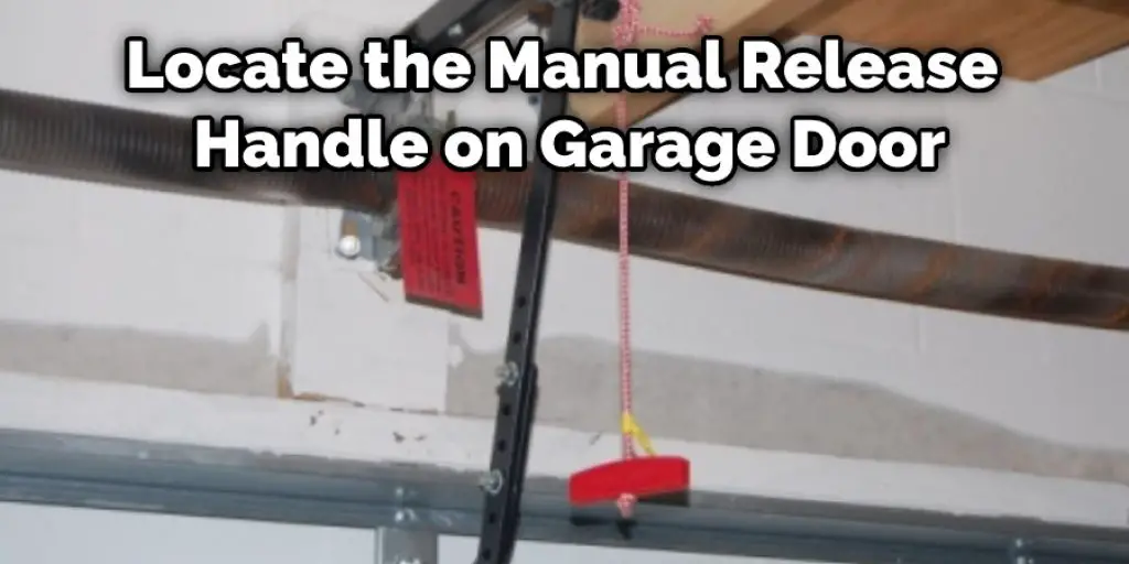 Locate the Manual Release Handle on Garage Door
