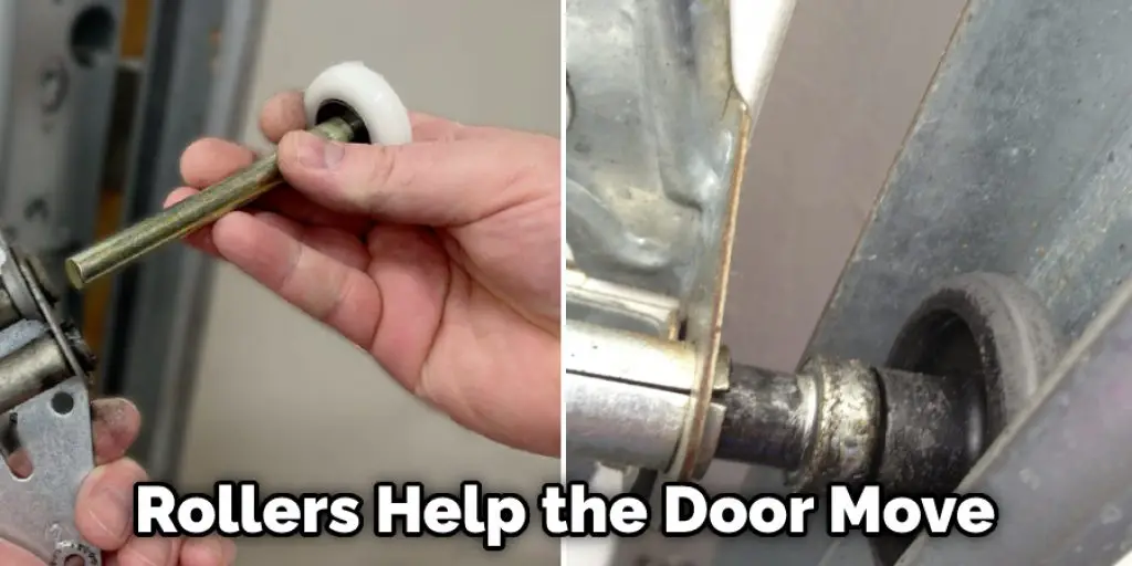 Rollers Help the Door Move