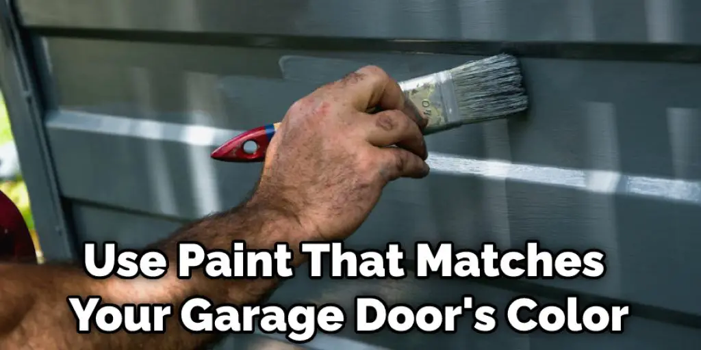 Use Paint That Matches Your Garage Door's Color