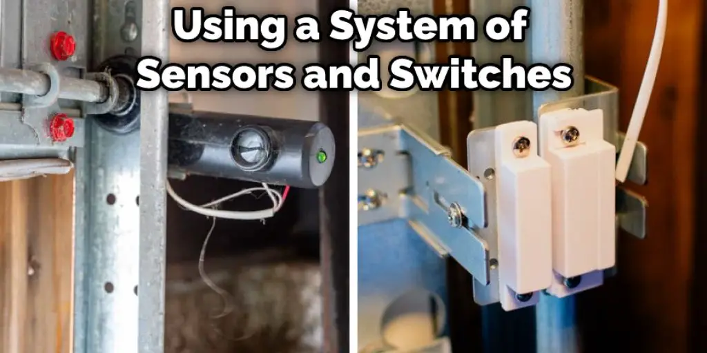 Using a System of Sensors and Switches