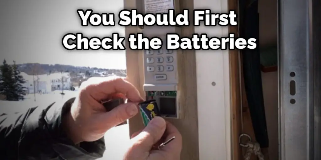 You Should First Check the Batteries