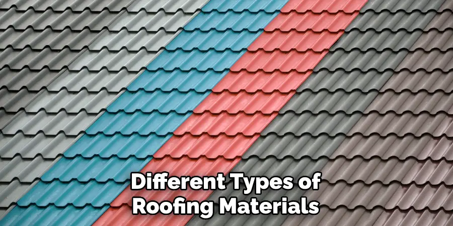 Different Types of Roofing Materials