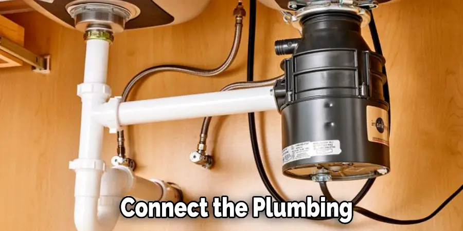 Connect the Plumbing
