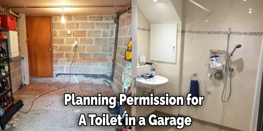 Planning Permission for  A Toilet in a Garage