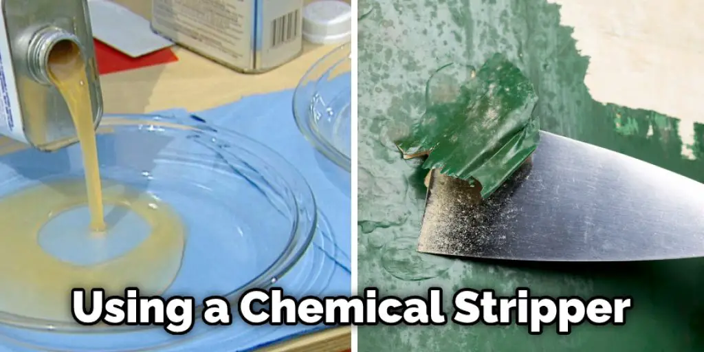 Using a Chemical Stripper