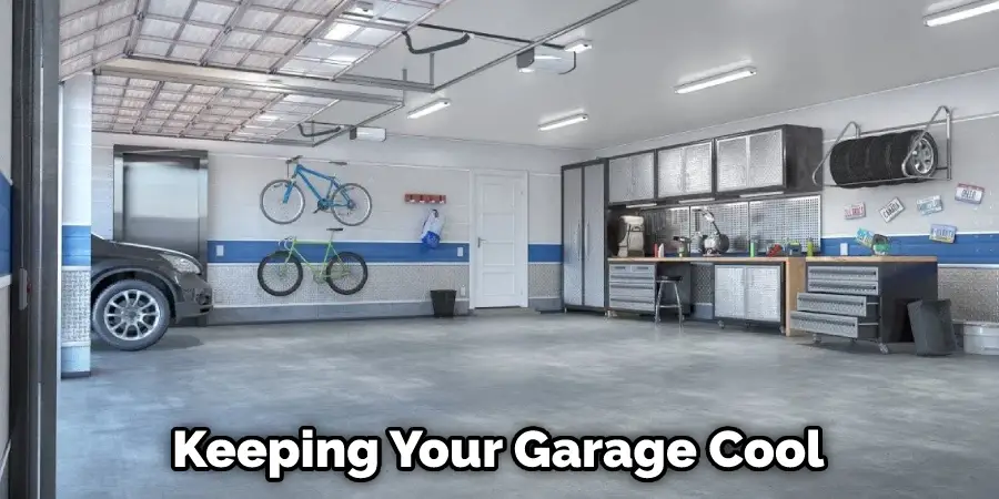 Keeping Your Garage Cool