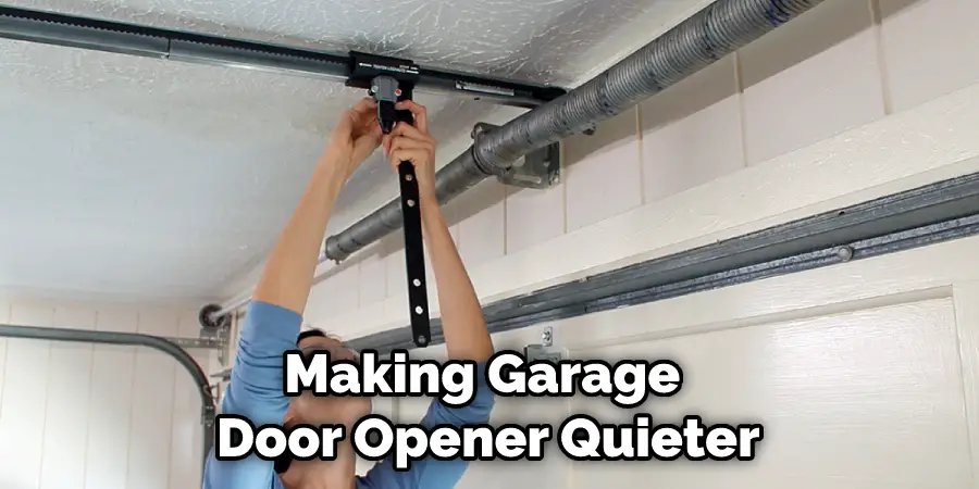 Making Garage  Door Opener Quieter