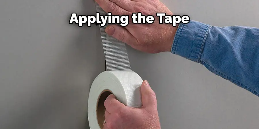 Applying the Tape