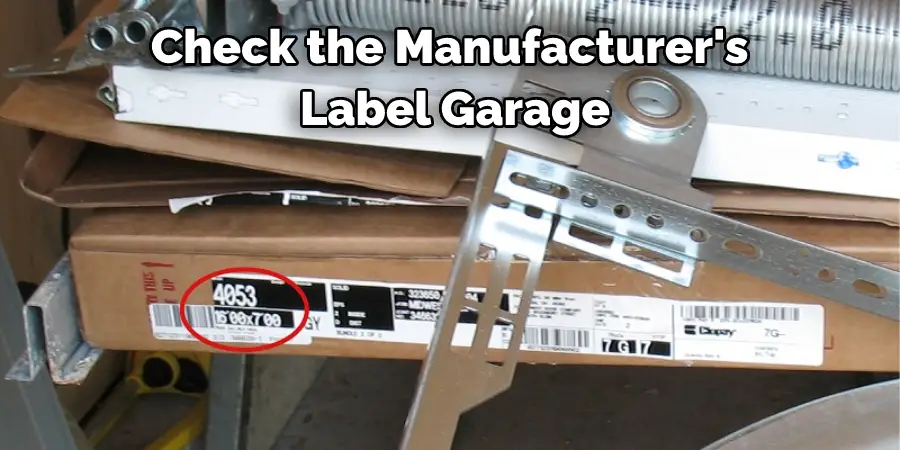 Check the Manufacturer's  Label Garage