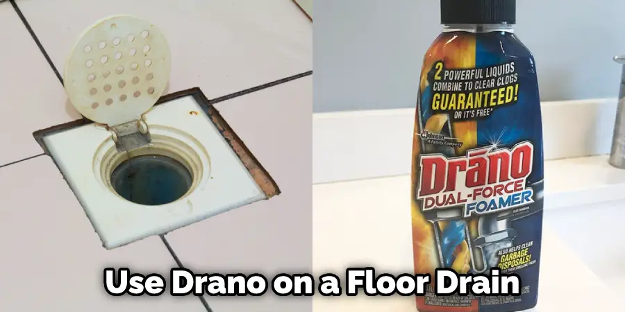 Use Drano on a Floor Drain