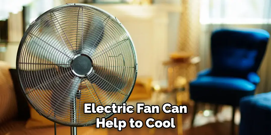 Electric Fan Can Help to Cool