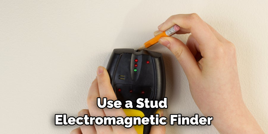 Use a Stud Electromagnetic Finder