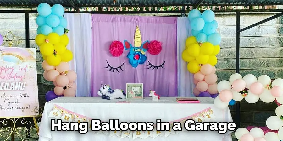  Hang Balloons in a Garage