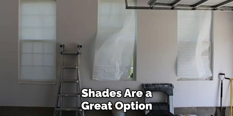 Shades Are a Great Option