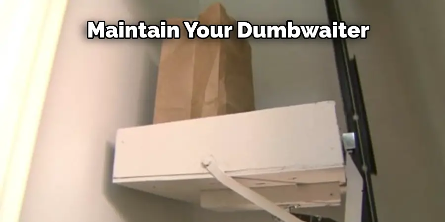 Maintain Your Dumbwaiter 