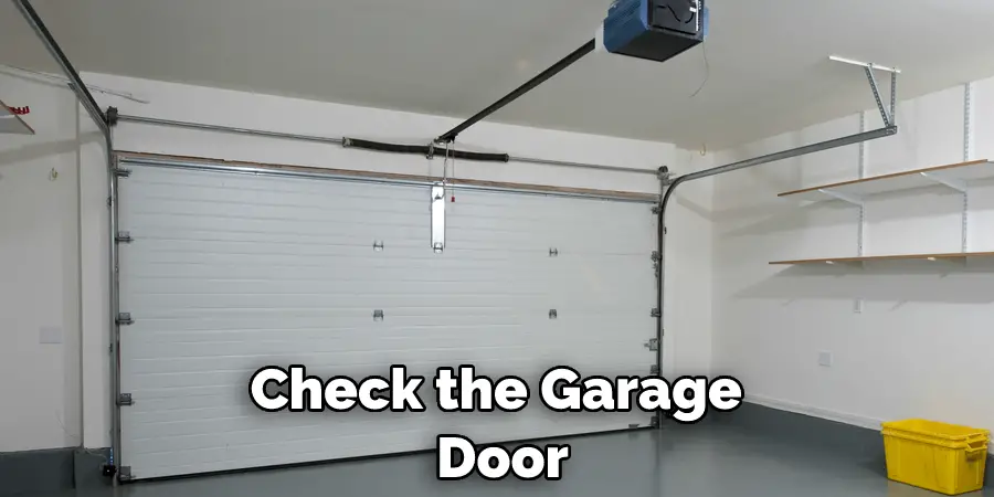 Check the Garage Door