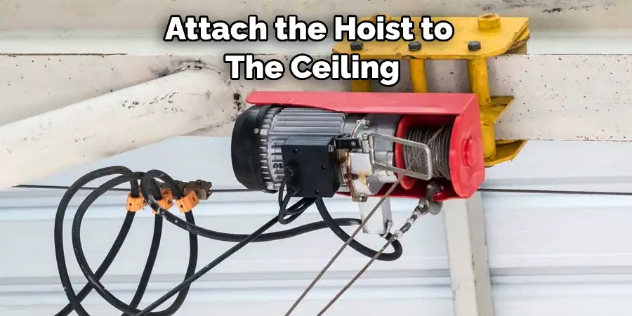  Attach the Hoist to  The Ceiling