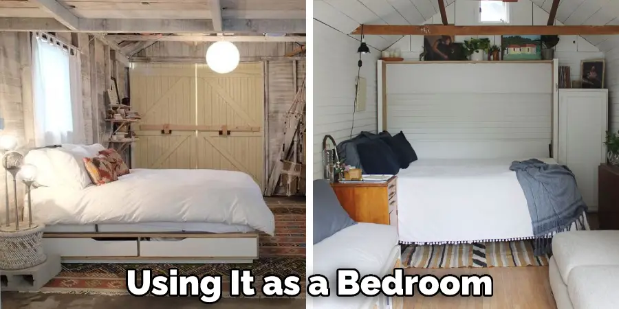 Using It as a Bedroom