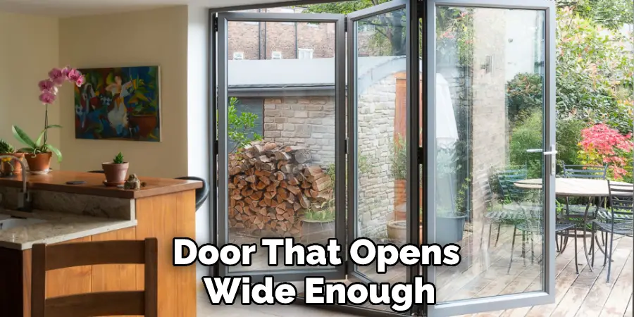 Door That Opens Wide Enough