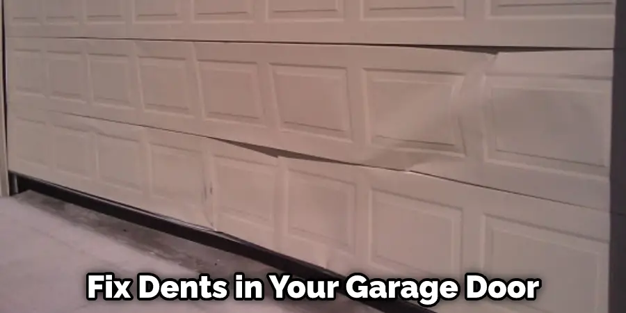 Fix Dents in Your Garage Door