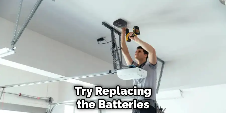 Try Replacing the Batteries