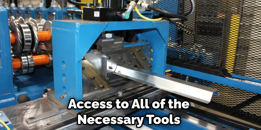 Access to All of the Necessary Tools