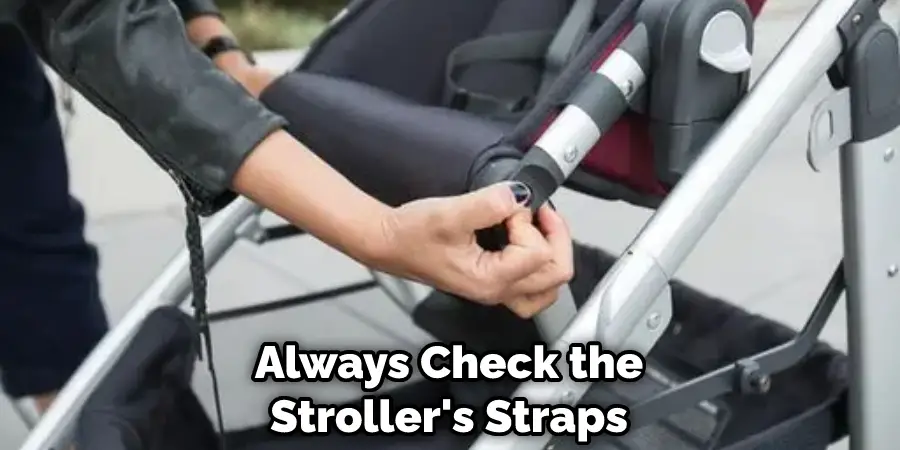 Always Check the Stroller's Straps