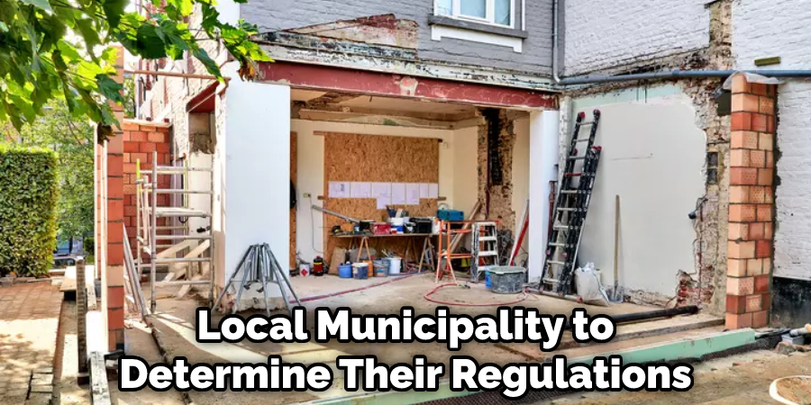 Local Municipality to Determine Their Regulations