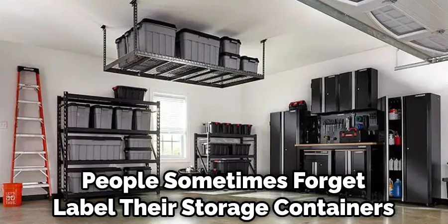 People Sometimes Forget to Label Their Storage Containers
