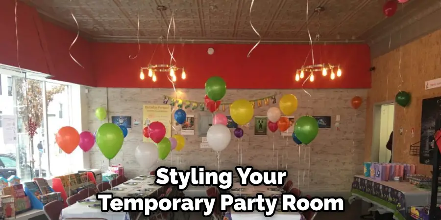 Styling Your Temporary Party Room