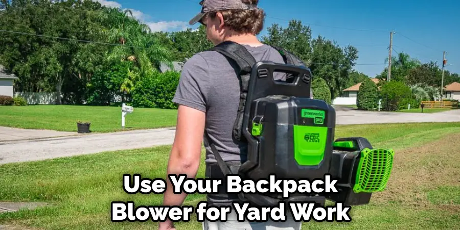 Use Your Backpack Blower for Yard Work