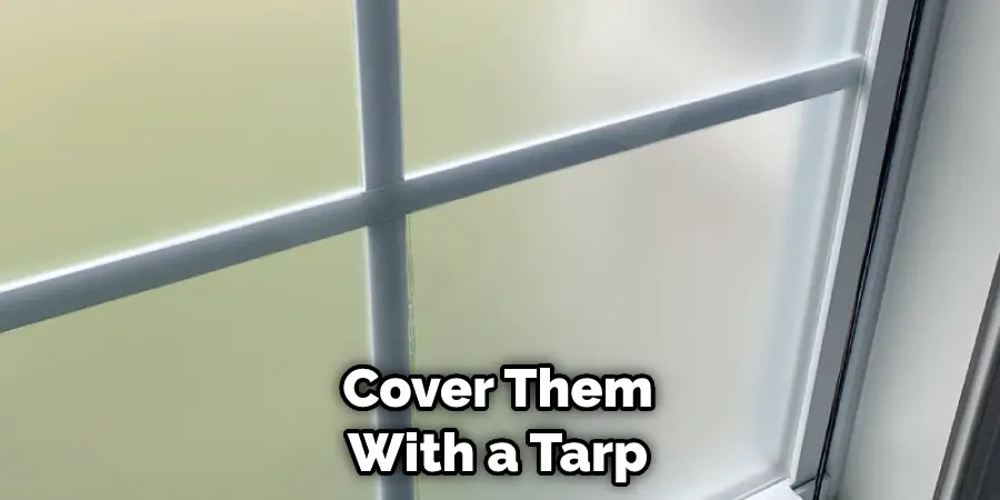 Cover Them With a Tarp