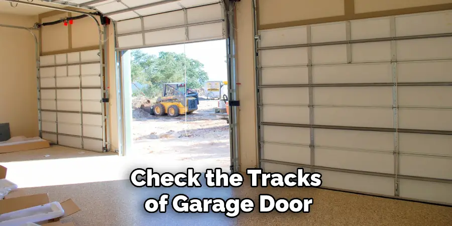 Check the Tracks of Garage Door