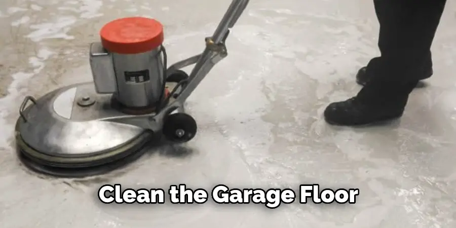 Clean the Garage Floor 