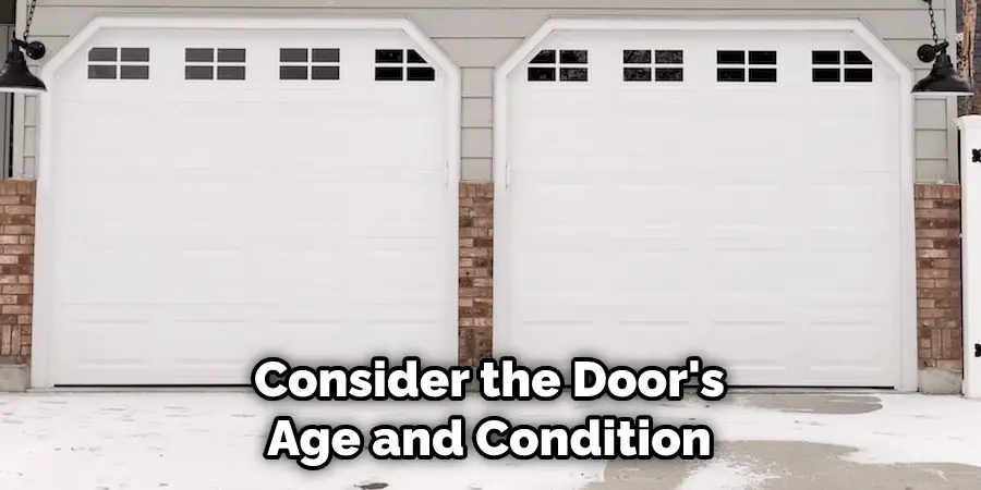 Consider the Door's Age and Condition