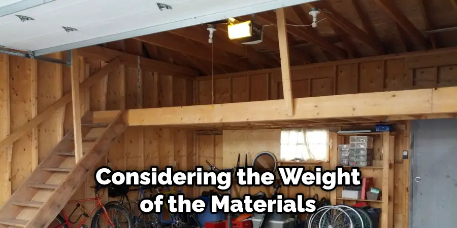 Considering the Weight of the Materials