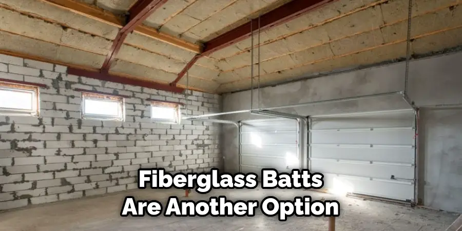Fiberglass Batts Are Another Option