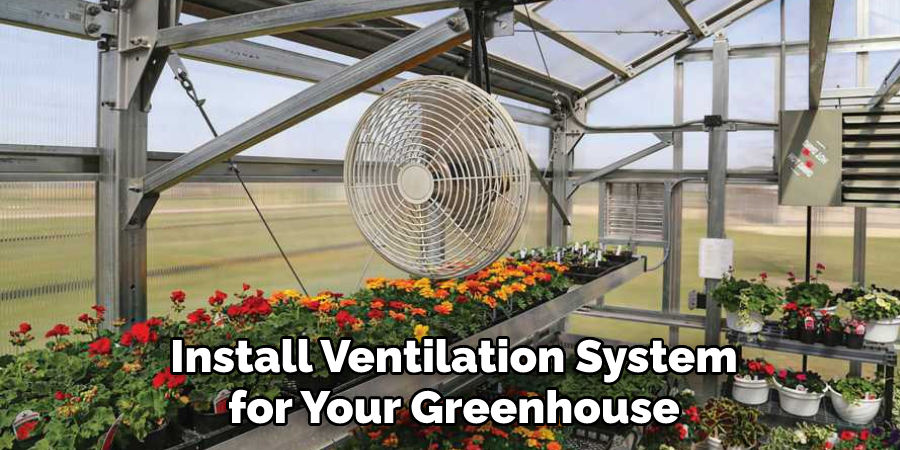 Install Ventilation System for Your Greenhouse 