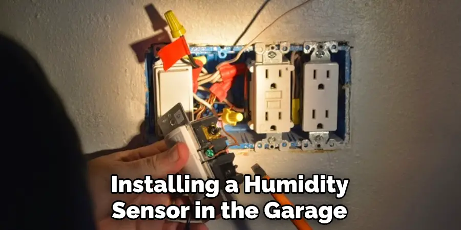 Installing a Humidity Sensor in the Garage 