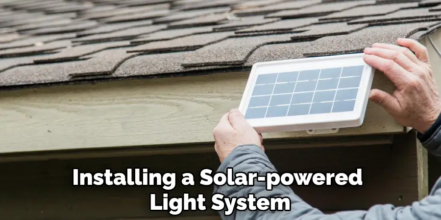 Installing a Solar-powered Light System