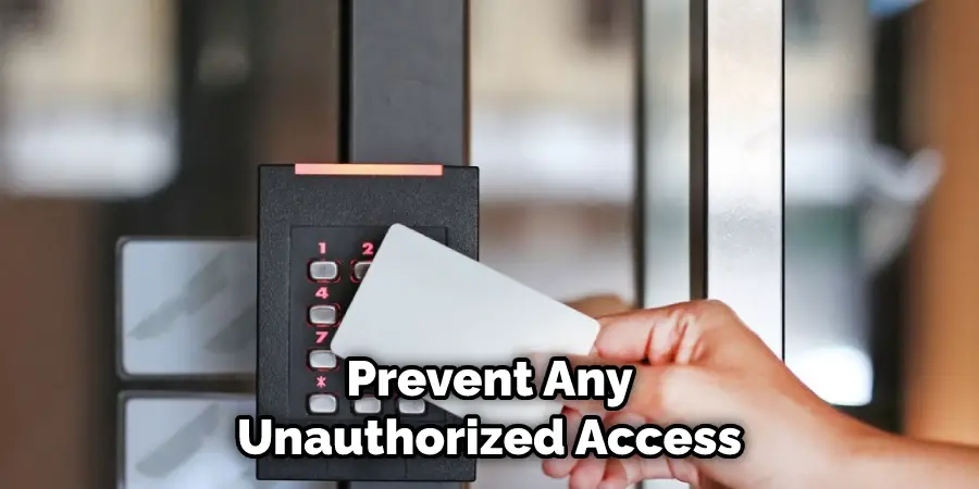 Prevent Any Unauthorized Access