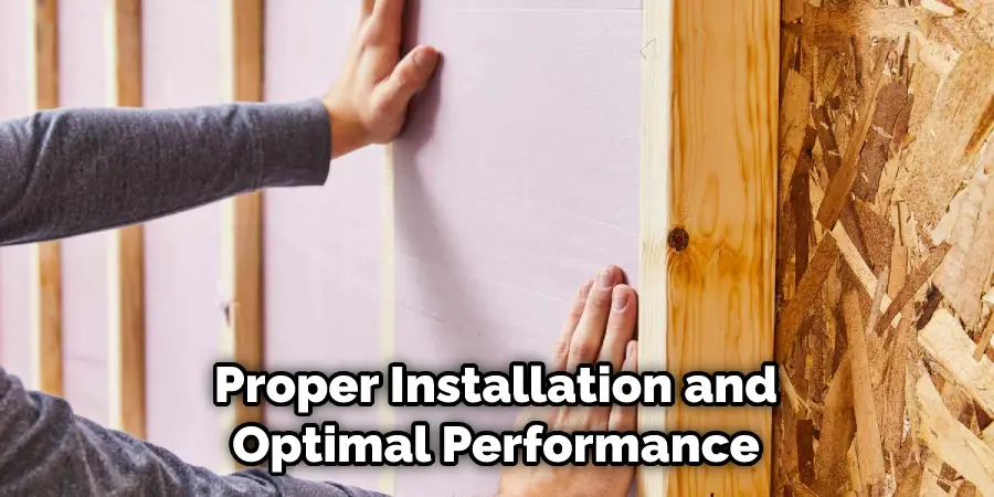 Proper Installation and Optimal Performance