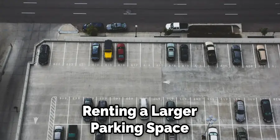 Renting a Larger Parking Space