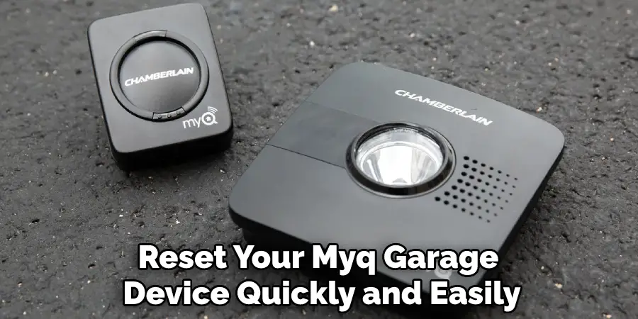 Reset Your Myq Garage Device Quickly and Easily