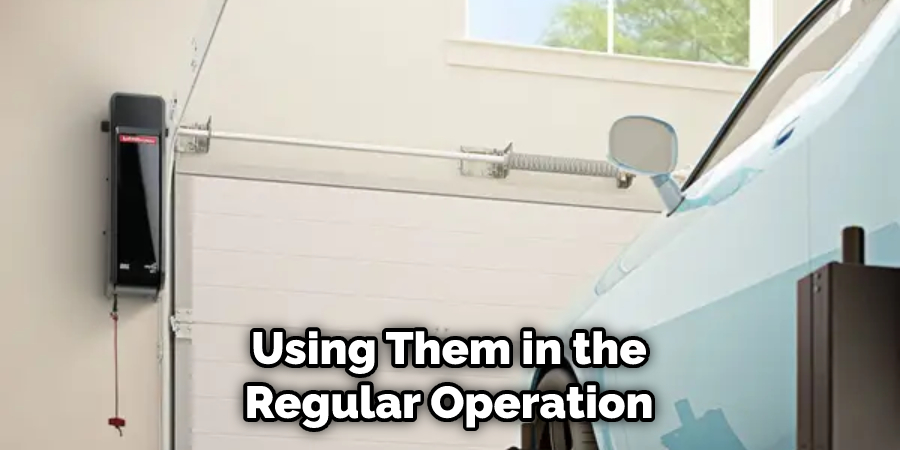 Using Them in the Regular Operation