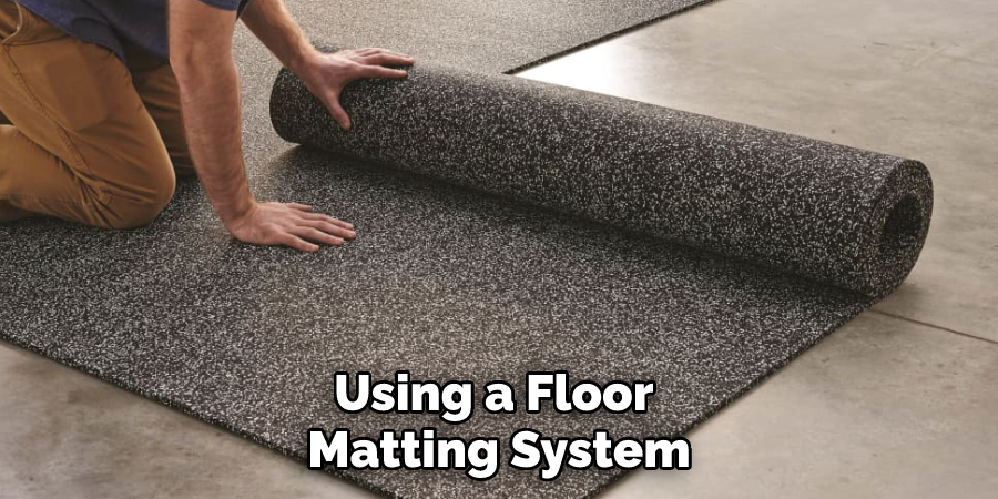 Using a Floor Matting System