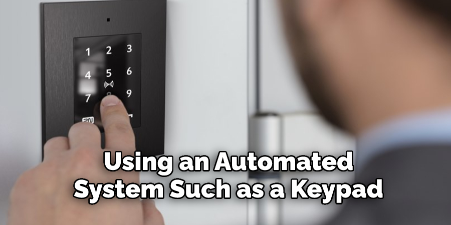 Using an Automated 
System Such as a Keypad