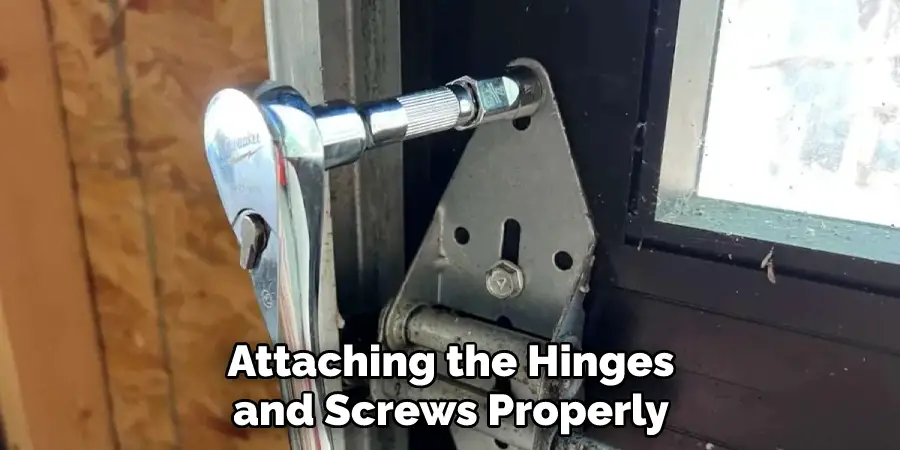 Attaching the Hinges and Screws Properly