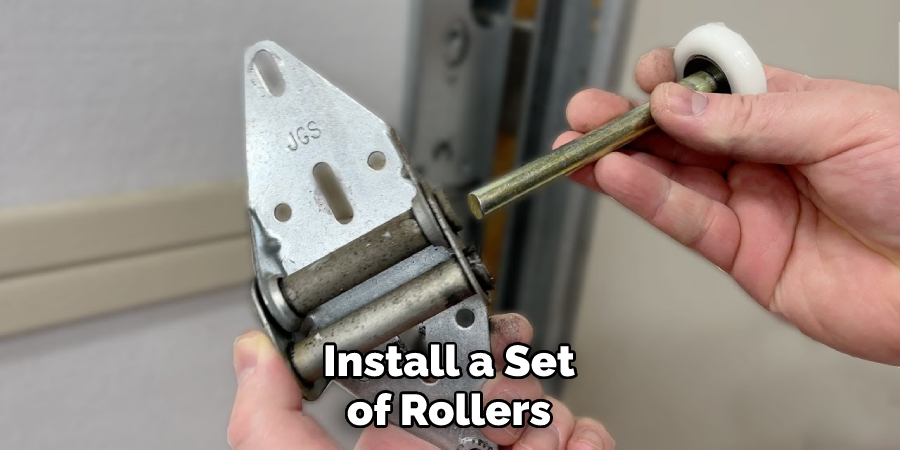 Install a Set of Rollers